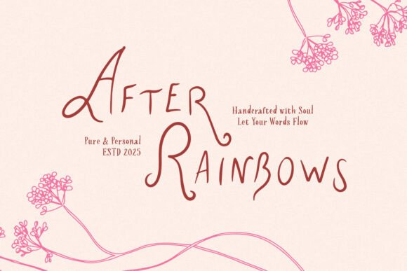 After Rainbows: The Script Handwritten Font for Dreamy Branding
