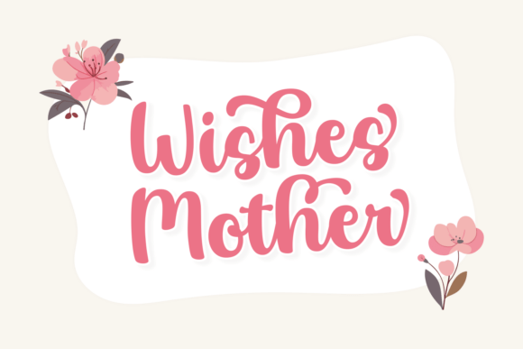 Wishes Mother Font for Playful Branding